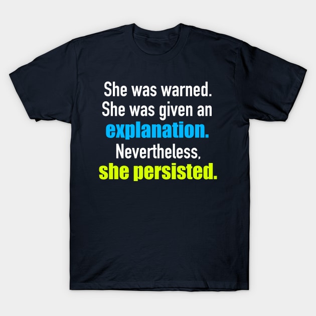 She Persisted Elizabeth Warren 2020 T-Shirt by epiclovedesigns